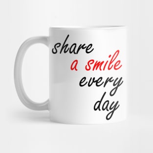 share a smile every day Mug